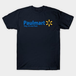 Hey guys, it's me paul T-Shirt